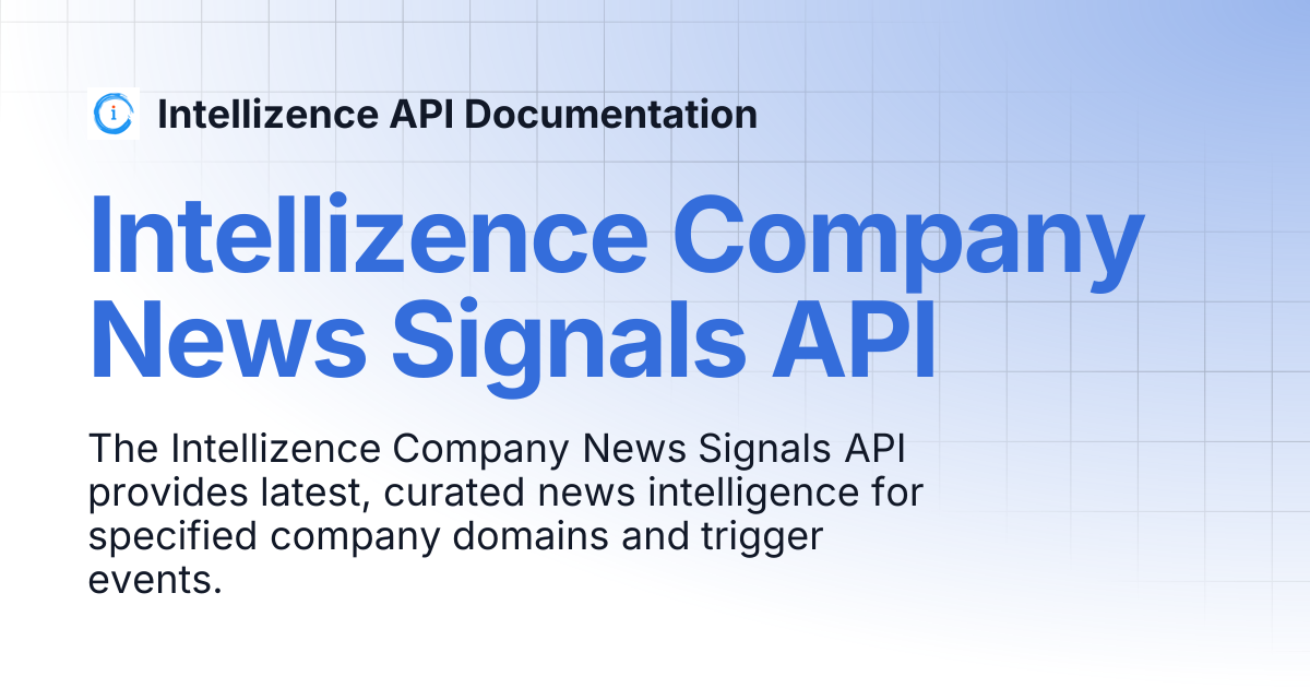 Intellizence Company News Signals API | Intellizence API Documentation